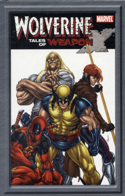 Wolverine: Tales Of Weapon X, Hardback Book