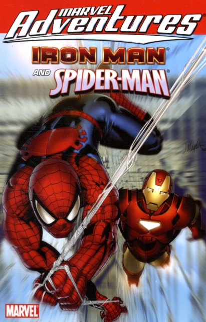 Marvel Adventures Iron Man Spider-man, Paperback / softback Book