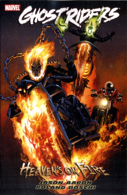 Ghost Riders: Heaven's On Fire, Paperback / softback Book