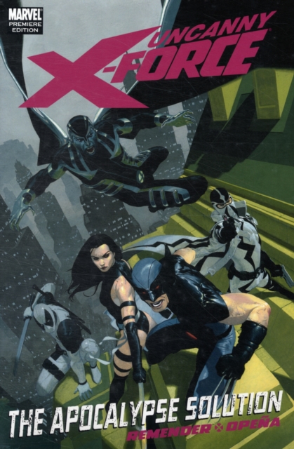 Uncanny X-force: Apocalypse Solution, Hardback Book