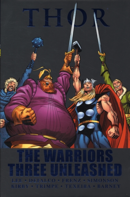 Thor: The Warriors Three Unleashed, Hardback Book