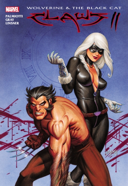 Wolverine & Black Cat : Claws 2, Hardback Book