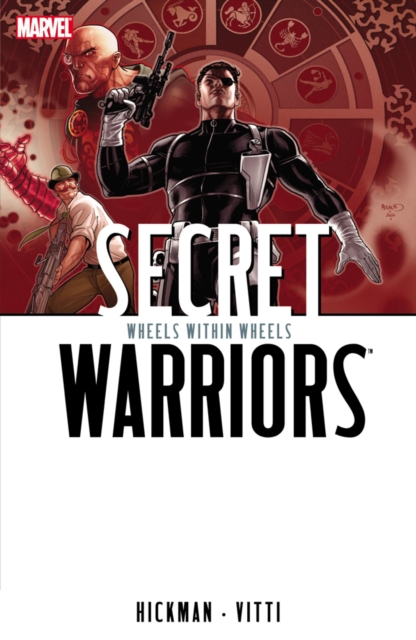 Secret Warriors Volume 6 : Wheels Within Wheels, Hardback Book