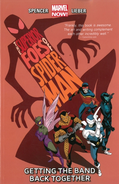 Superior Foes Of Spider-man, The Volume 1: Getting The Band Back Together, Paperback / softback Book