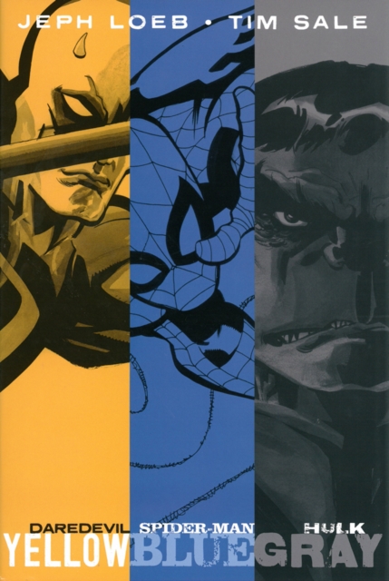 Jeph Loeb & Tim Sale: Yellow, Blue and Gray, Hardback Book