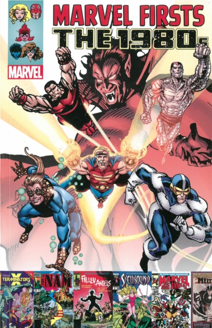 Marvel Firsts: The 1980s Volume 3, Paperback / softback Book