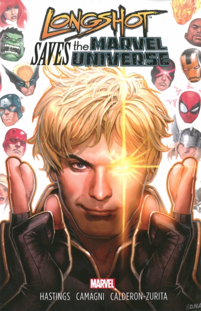 Longshot Saves The Marvel Universe, Paperback / softback Book