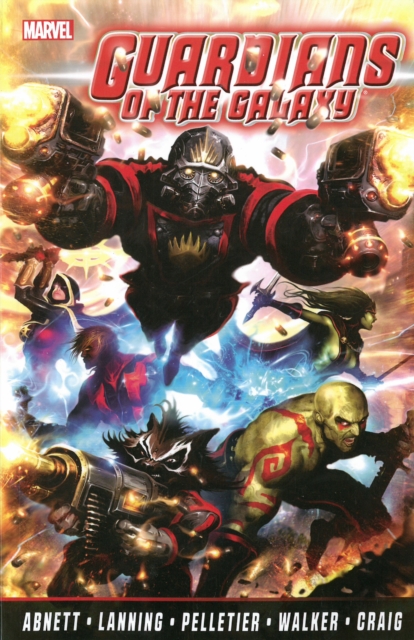 Guardians Of The Galaxy By Abnett & Lanning: The Complete Collection Volume 1, Paperback / softback Book
