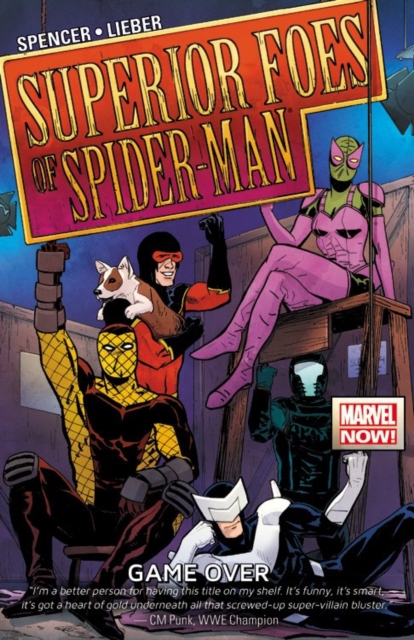 Superior Foes Of Spider-man, The Volume 3: Game Over, Paperback / softback Book