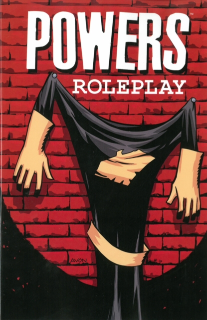 Powers Volume 2: Roleplay (new Printing), Paperback Book