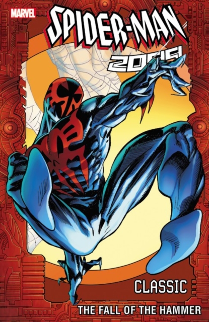 Spider-man 2099 Classic Volume 3: The Fall Of The Hammer, Paperback / softback Book