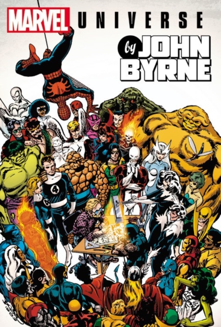 Marvel Universe By John Byrne Omnibus, Hardback Book