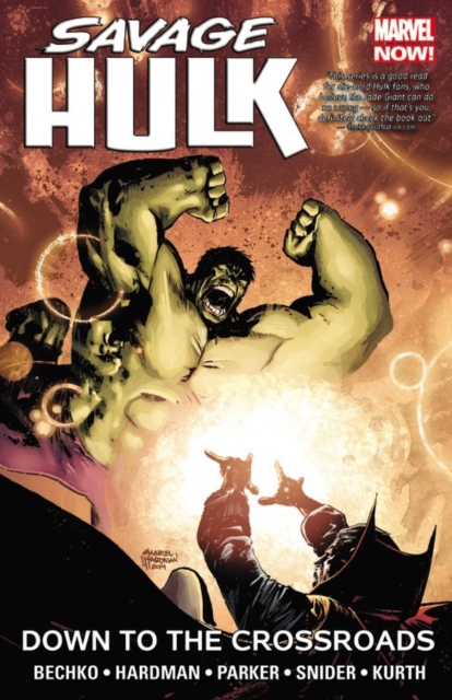 Savage Hulk Volume 2: Down To The Crossroads, Paperback / softback Book