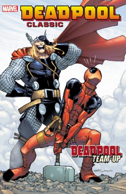 Deadpool Classic Volume 13: Deadpool Team-up, Paperback / softback Book
