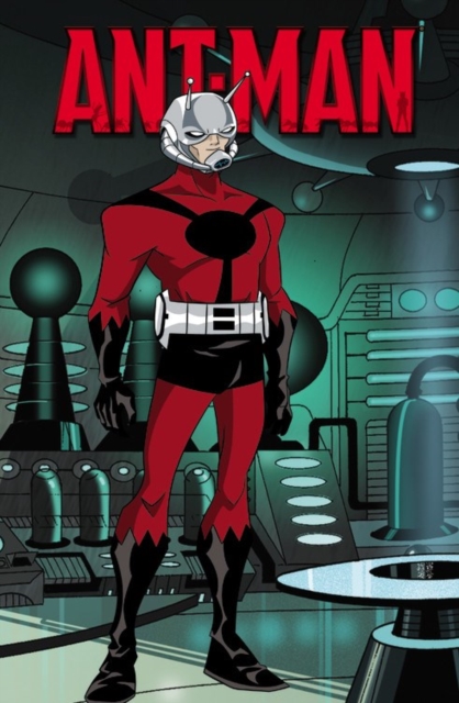 Marvel Universe Ant-man, Paperback / softback Book
