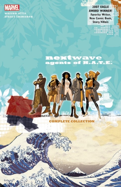 Nextwave: Agents Of H.a.t.e. - The Complete Collection (new Printing), Paperback / softback Book