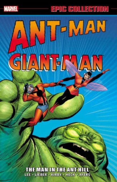 Ant-man/giant-man Epic Collection: The Man In The Ant Hill, Paperback / softback Book