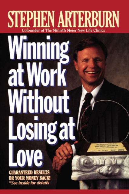 Winning at Work Without Losing at Love, Paperback / softback Book