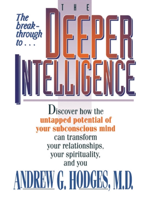 The Deeper Intelligence, Paperback / softback Book