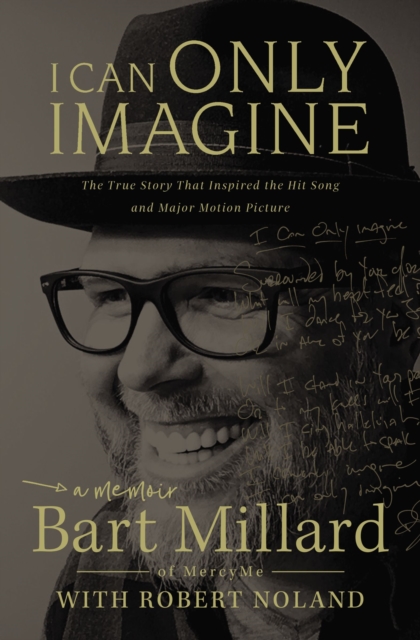 I Can Only Imagine : A Memoir, Paperback / softback Book