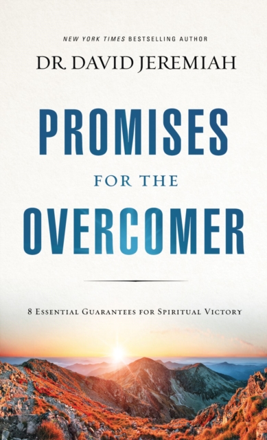 Promises for the Overcomer : 8 Essential Guarantees for Spiritual Victory, Paperback / softback Book