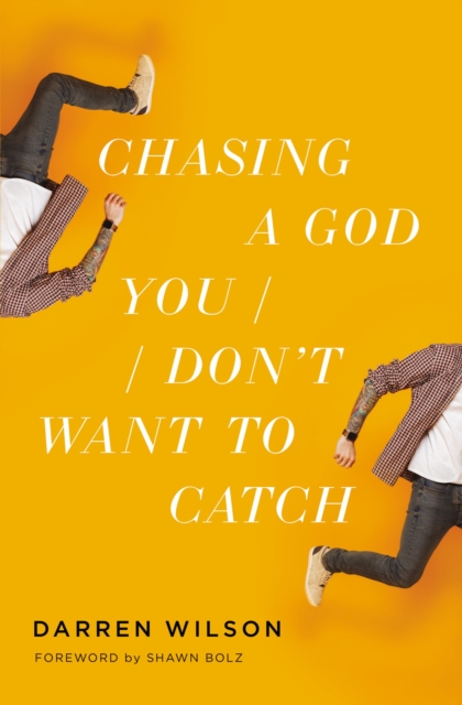Chasing a God You Don't Want to Catch, Paperback / softback Book