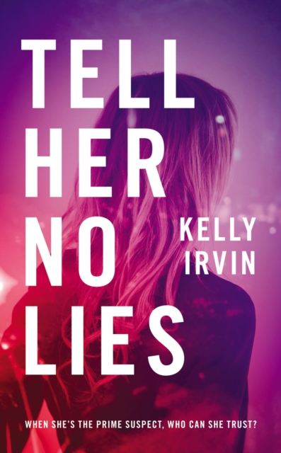 Tell Her No Lies, Paperback / softback Book