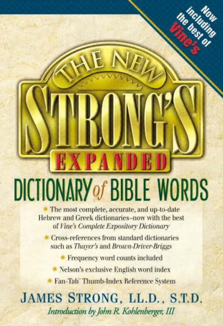 The New Strong's Expanded Dictionary of Bible Words, Hardback Book