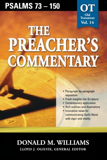 The Preacher's Commentary - Vol. 14: Psalms 73-150, Paperback / softback Book