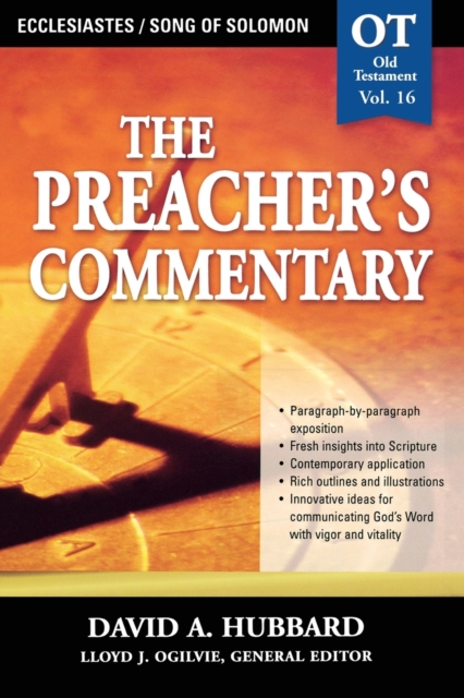 The Preacher's Commentary - Vol. 16: Ecclesiastes / Song of Solomon, Paperback / softback Book