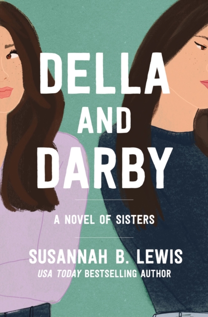 Della and Darby : A Novel of Sisters, Paperback / softback Book