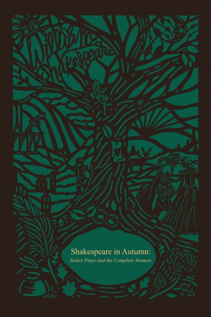 Shakespeare in Autumn (Seasons Edition -- Fall) : Select Plays and the Complete Sonnets, EPUB eBook