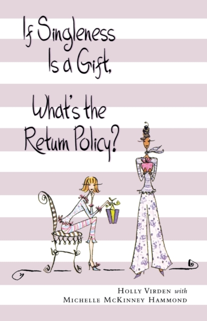 If Singleness Is a Gift, What's the Return Policy?, Paperback / softback Book