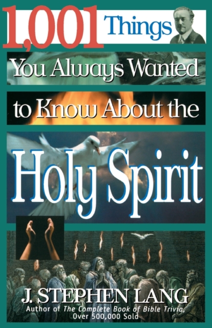 1,001 Things You Always Wanted to Know About the Holy Spirit, Paperback / softback Book
