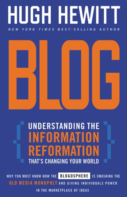 Blog : Understanding the Information Reformation That's Changing Your World, Paperback / softback Book