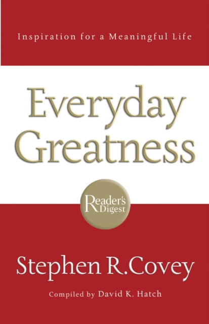 Everyday Greatness : Inspiration for a Meaningful Life, Paperback / softback Book