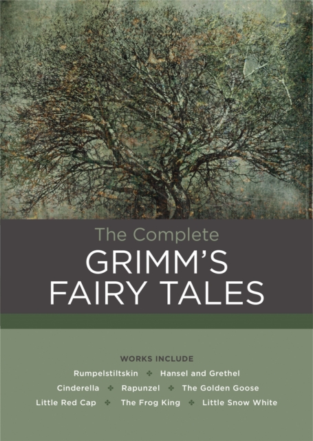 The Complete Grimm's Fairy Tales, Hardback Book