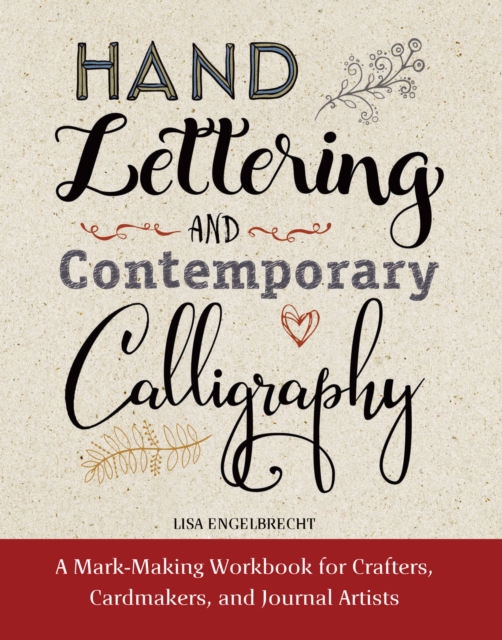 Hand Lettering and Contemporary Calligraphy, Hardback Book