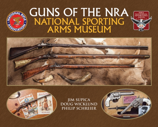 Guns of the NRA National Sporting Arms Museum, Hardback Book