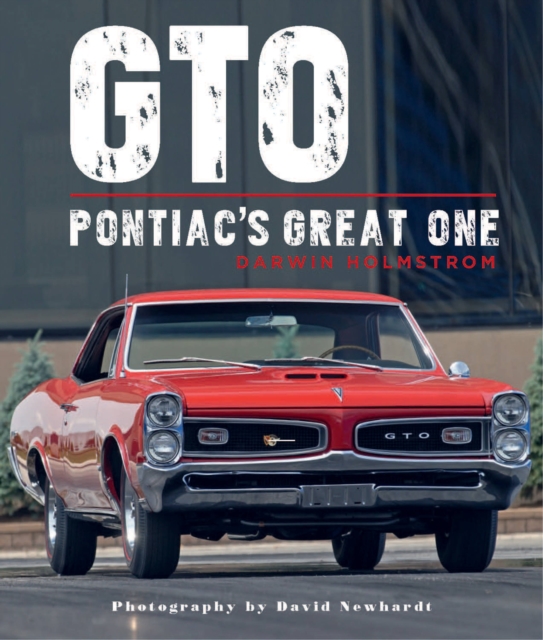 GTO : Pontiac's Great One, Hardback Book