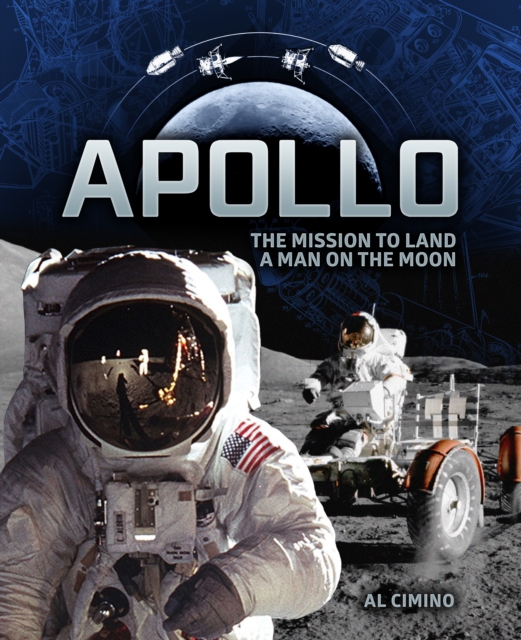 Apollo : The Mission to Land a Man on the Moon, Hardback Book