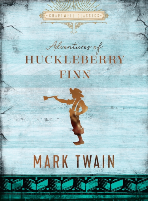 The Adventures of Huckleberry Finn, Hardback Book