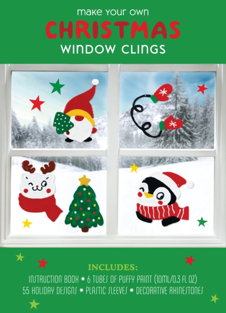 Make Your Own Christmas Window Clings : Includes: Instruction Book, 6 Tubes of Puffy Paint 10mml/0.3 fl oz) 55 Holiday Designs, Plastic Sleeves, Decorative Rhinestones, Kit Book