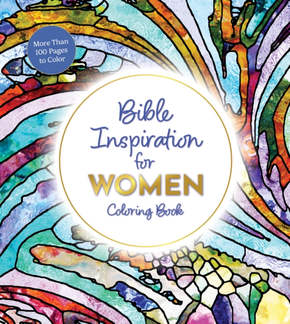 Bible Inspiration for Women Coloring Book : More Than 100 Pages to Color, Paperback / softback Book