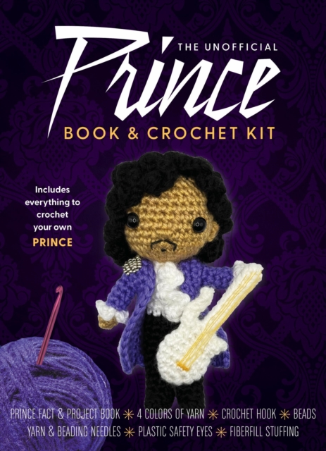 The Unofficial Prince Book and Crochet Kit Includes Everything