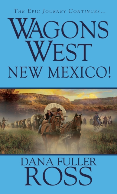 Wagons West : New Mexico, Paperback / softback Book