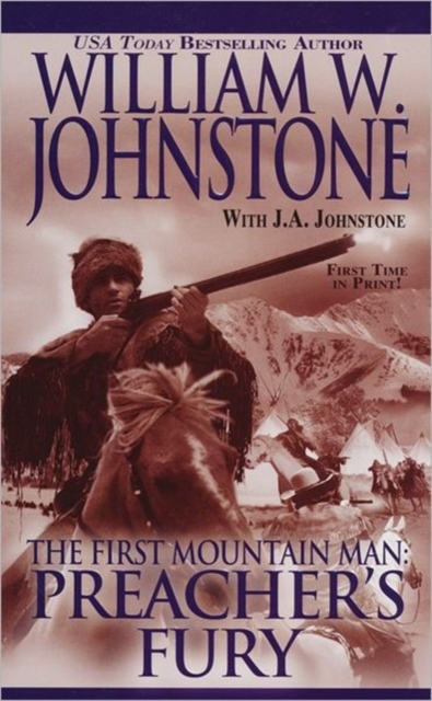 Preachers Fury : The First Mountain Man, Paperback Book
