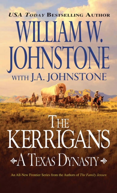 The Kerrigans: A Texas Dynasty, EPUB eBook