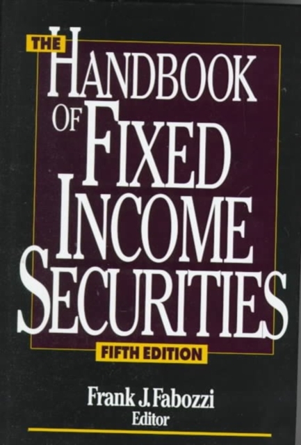 The Handbook of Fixed Income Securities, Hardback Book