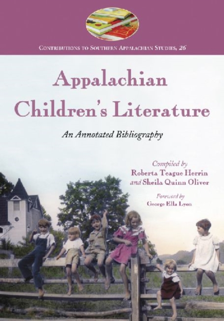 Appalachian Children's Literature : An Annotated Bibliography, Paperback / softback Book